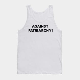 Against patriarchy Tank Top